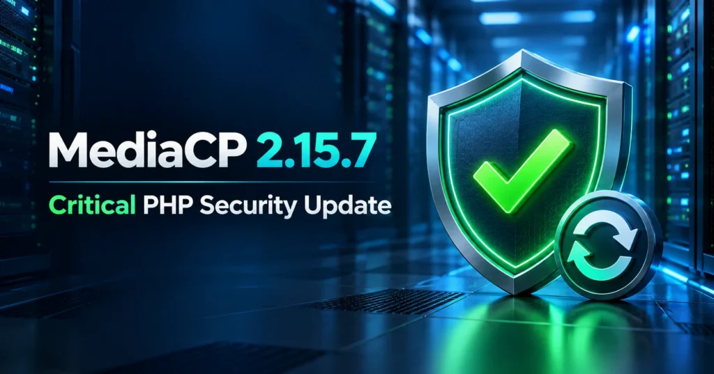 MediaCP 2.15.7 critical PHP security update